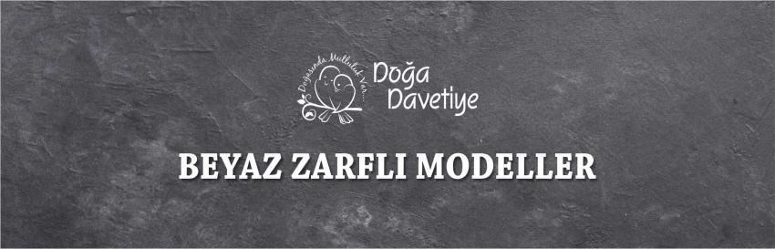 BEYAZ ZARFLI MODELLER